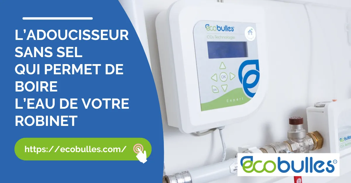 Adoucisseur ECOBULLES